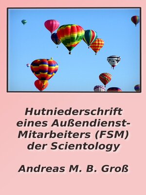 cover image of Hutniederschrift eines Außendienst- Mitarbeiters (FSM) der Scientology